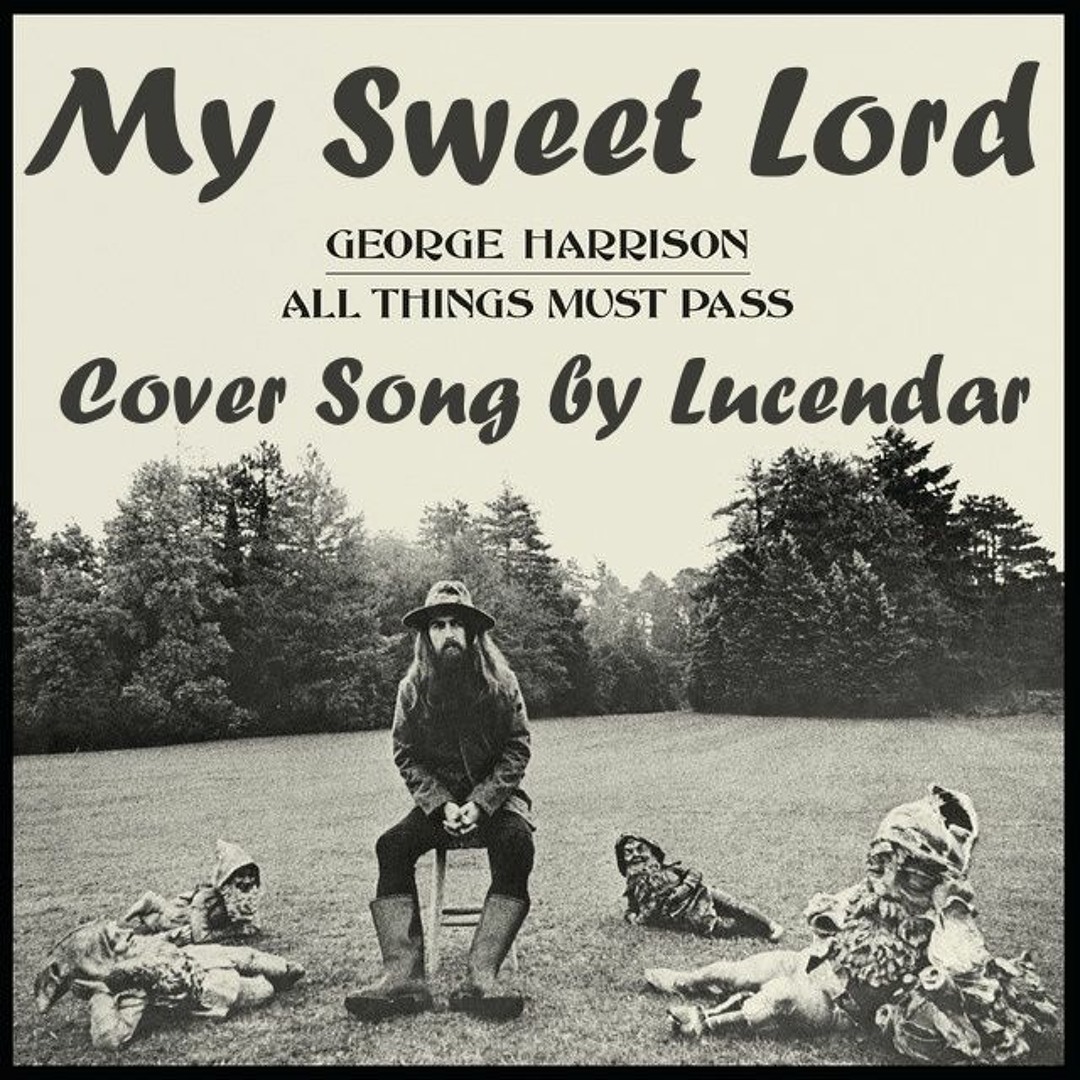 Stream My Sweet Lord by Lucendar | Listen online for free on