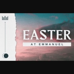 2024.03.31 - Easter Sunday - Because He Lives (Romans 6:1–11)
