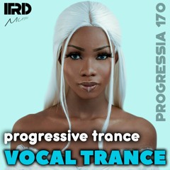 Vocal Trance | Progressive Trance 2024 Progressia 170