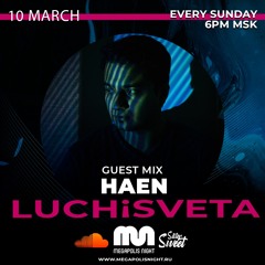 HAEN Guest Mix - LUCHiSVETA By Sistersweet