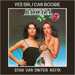 Baccara - Yes Sir, I Can Boogie (Stan van Dinter Refix) **FILTERED**