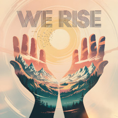 We Rise