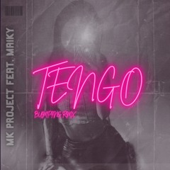 MK PROJECT FEAT. MAIKY - TENGO (PROMO)