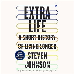 ✔read❤ Extra Life: A Short History of Living Longer
