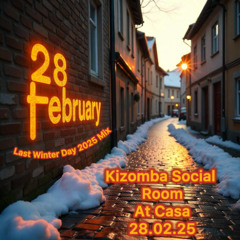 Kizomba Social Room At Casa - Last Winter Day 2025
