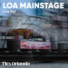 Flex Orlando @ LOA 2025 - Mainstage Live Set