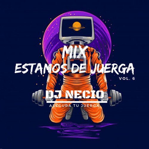 Clásicos Del Reggaeton (Estamos De Juerga Vol. 6) - Dj Necio