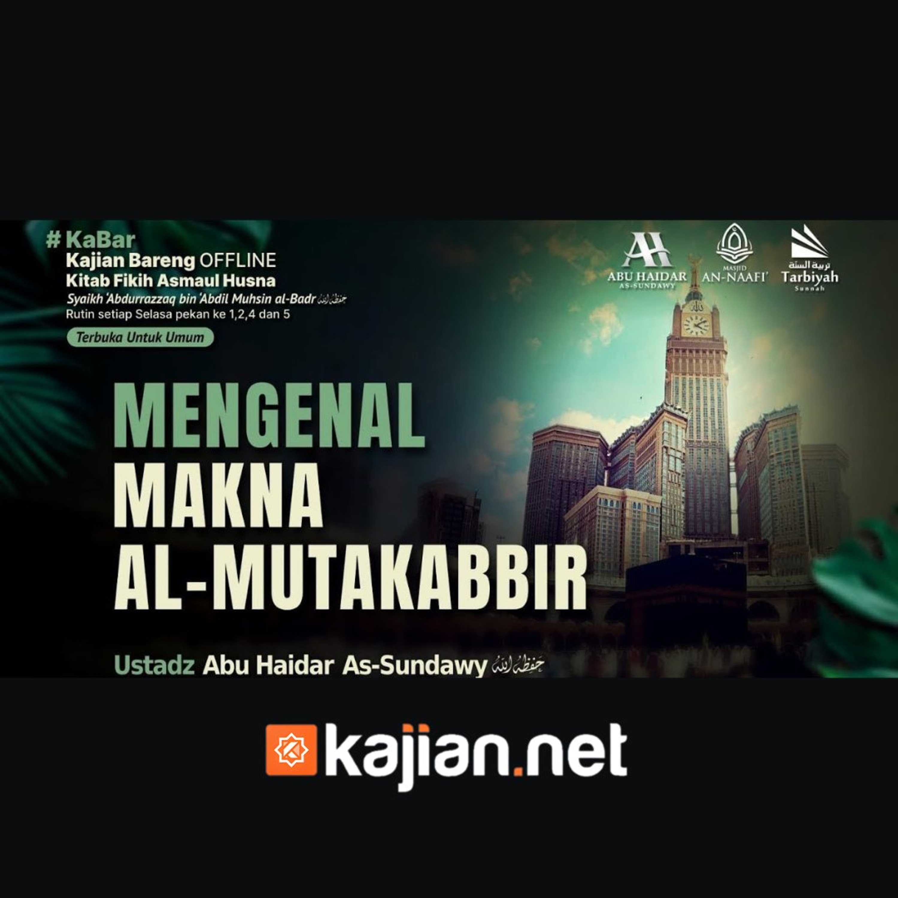 Mengenal Makna Al-Mutakabbir (Fiqih Asmaul Husna) #52a - Ustadz Abu Haidar As-Sundawy حفظه الله episode artwork