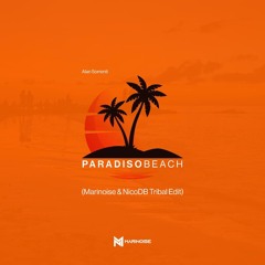 Alan Sorrenti - Paradiso Beach (Marinoise & Nico DB Tribal Edit)