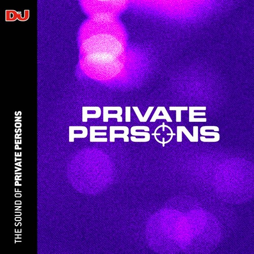 The Sound Of: Private Persons