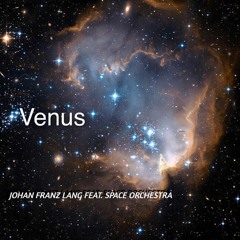 'VENUS' (Full Story Mixed Album)by Johan Franz Lang