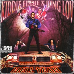 Kiddie Eddie × Jung Lov - HELL YEAH! (Prod. GRIMMJØW)