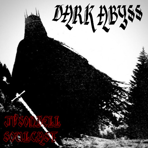 SoulCast X JVSONDELL-Dark Abyss (prod.ithcymane)