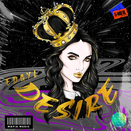 Edgy L - Desire (Original Mix) [G - MAFIA RECORDS]