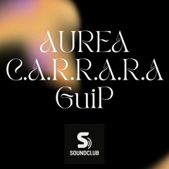 SoundClub - BBQ Sessions - Aurea ~ C.A.R.R.A.R.A ~ GuiP