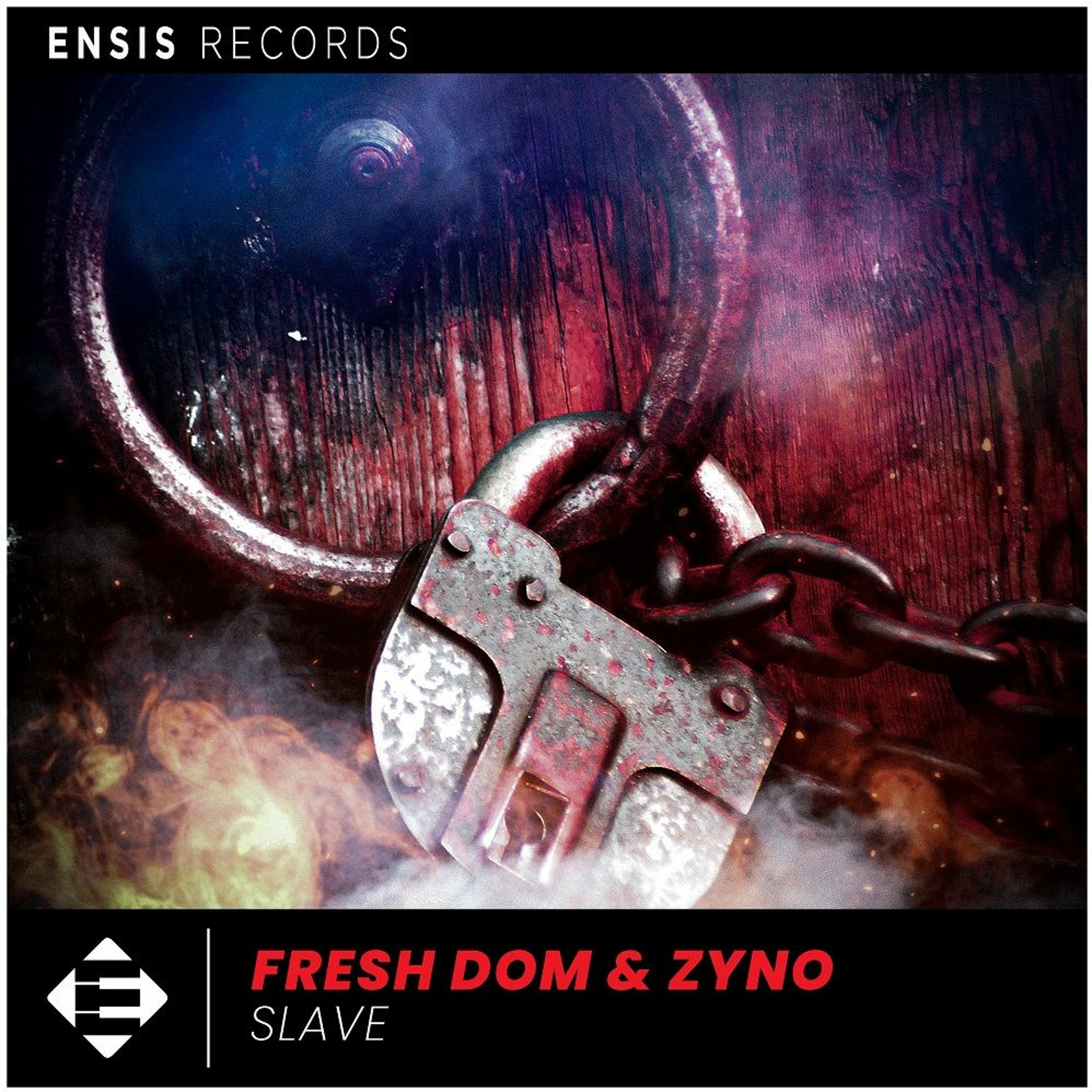 Fresh Dom & Zyno - Slave (OUT NOW) episode artwork