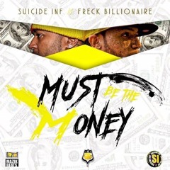 Suicide Inf Ft. Freck Billionaire - Stickin to the money (Prod) By Mazik Beats