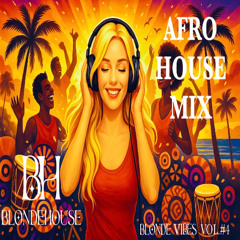 BlondeVibes vol #4 - Afro House