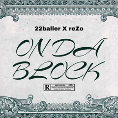 22baller - On da block ft. reZo