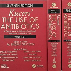 PDF BOOK DOWNLOAD Kucers' The Use of Antibiotics: A Clinical Review of Antibacte