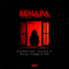 KENAPA feat Socials&Peejay slaggy&41K