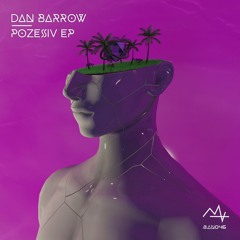 Dan Barrow - Pozesiv [Manitox]
