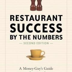 Book pdf Restaurant Success by the Numbers. Second Edition: A Money-Guy's Guide to Opening the Nex