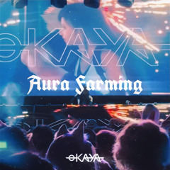 Aura Farming (KPOP x ANIME x EDM) | oKAYA @ TOKYO X AFTER PARTY 2025