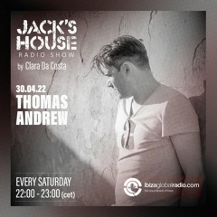 JACKS HOUSE radio show with guest THOMAS ANDREW  30/04/22
