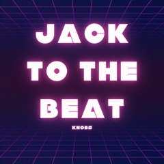 Jack To The Beat