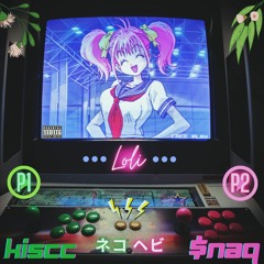 KISSC X $NAQ - Loli