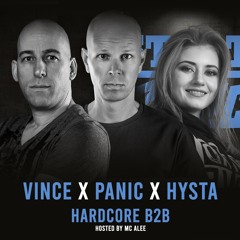 Panic 💥 Vince 💥 Hysta (Hardcore B2B) Hosted by Alee