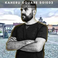 Kaheru Square S01E03 by Tom Rotzki | Carpenter INN, Olsztyn