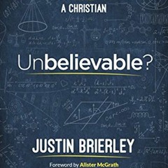 ❤️ Read Unbelievable?: Why After Ten Years of Talking with Atheists, I'm Still a Christian by  J