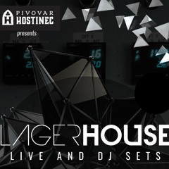 Live for Lager House @ Hostinec // June 2023