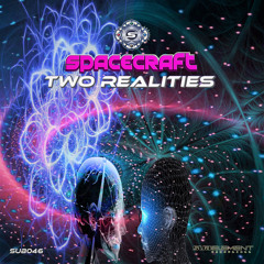 SUB046 - Spacecraft - Two Realities