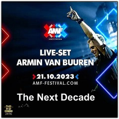 ARMIN VAN BUUREN Live At AMF 2023  The Next Decade NEO-TM remastered