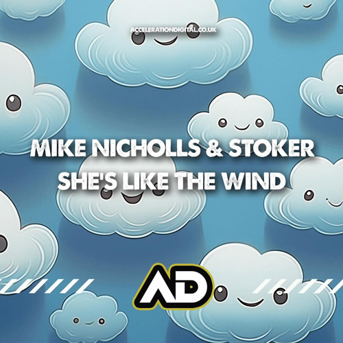 Mike Nicholls & Stoker - She's Like The Wind