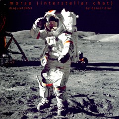 Morse (Interstellar Chat) - disquiet0453