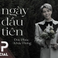 speed up  Ngày Đầu Tiên  Đức Phúc ✨