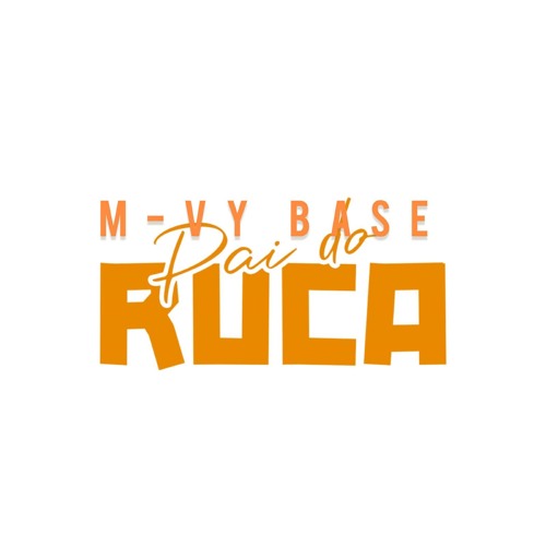 M-Vy Base, Nino Vibes - Pai do Ruca