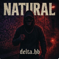 NATURAL - DELTA.HB (PIJAMA PARTY INTRO)