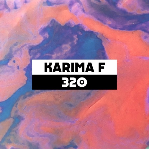 Dekmantel Podcast 320 - Karima F