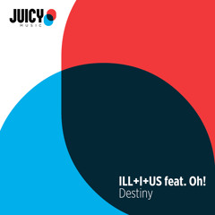 ILL+I+US feat. Oh! - Destiny