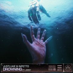 JustLuke & Inpetto - Drowning (feat. JORDY)