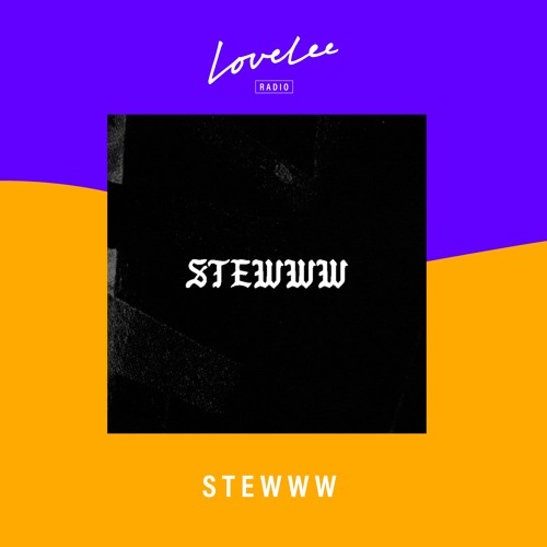 Stewww w/ Henry-X @ Lovelee Radio 27.5.2021