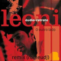 LEONI - O OUTRO LADO REMIX (ROMEUDJ)