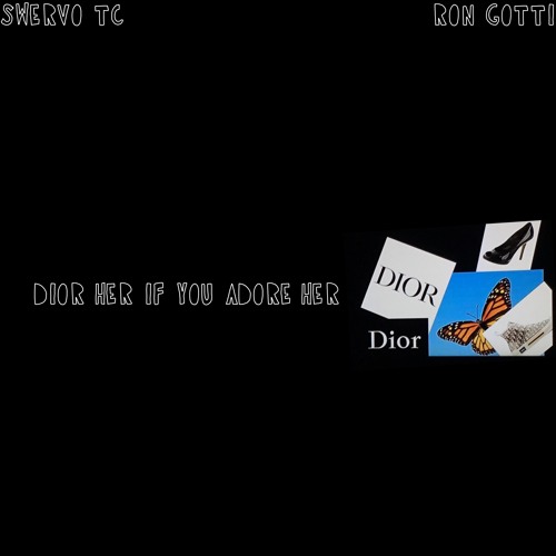 Stream swervo tc pain &themaking | Listen to ??DIOR HER IF  display picture 2