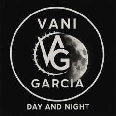 Day and Night - Vani Garcia