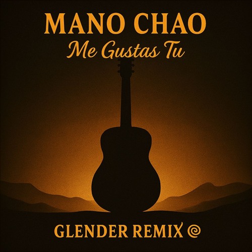 Mano Chao - Me Gustas Tu - Glender Remix
